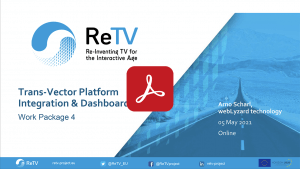 ReTV Work Package 4 Slides - Platform Integration